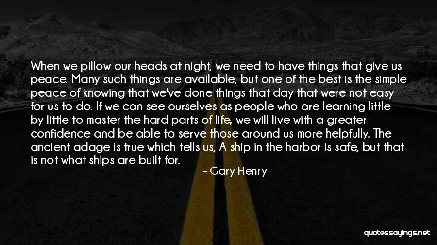 A Ship Quotes By Gary Henry