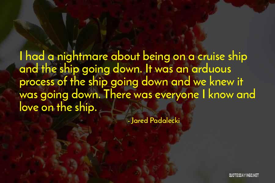 A Ship Quotes By Jared Padalecki