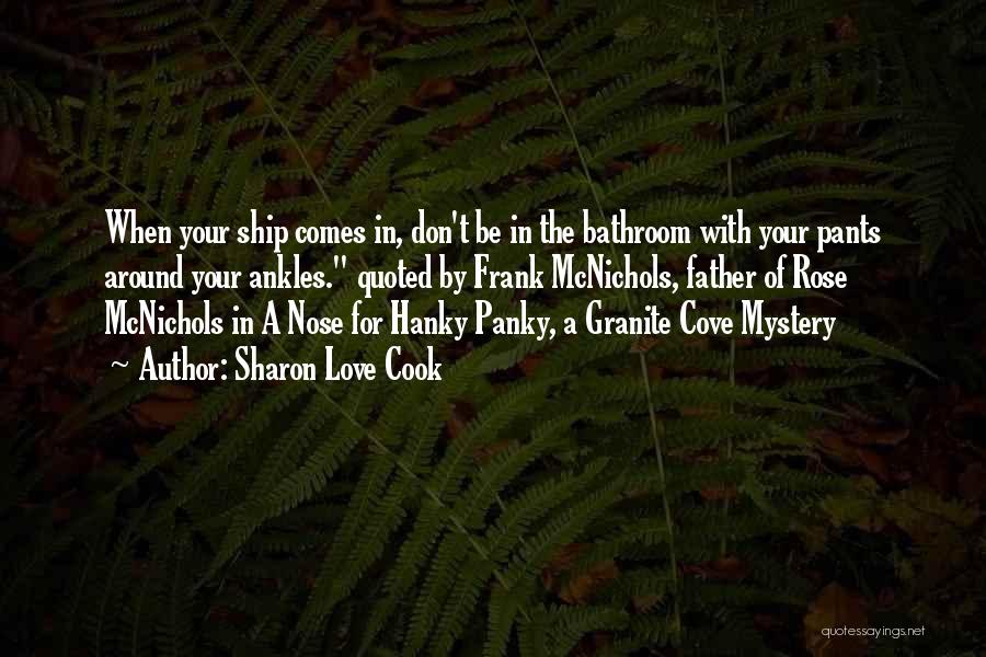 A Ship Quotes By Sharon Love Cook