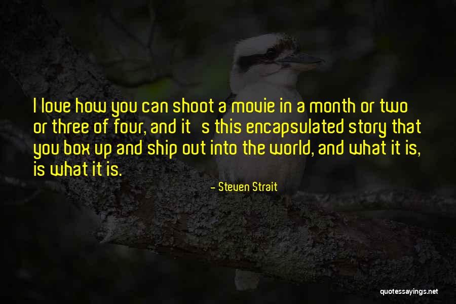 A Ship Quotes By Steven Strait