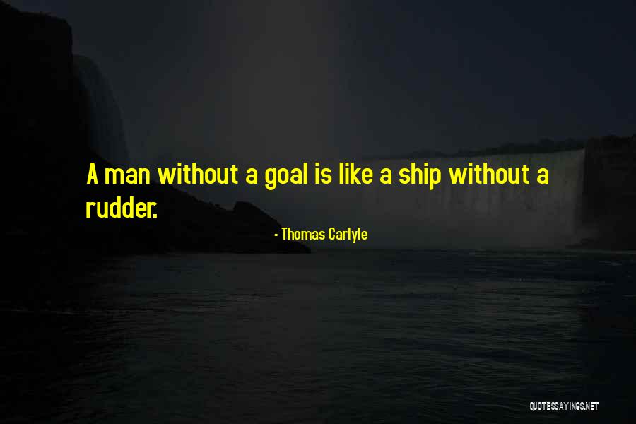 A Ship Quotes By Thomas Carlyle