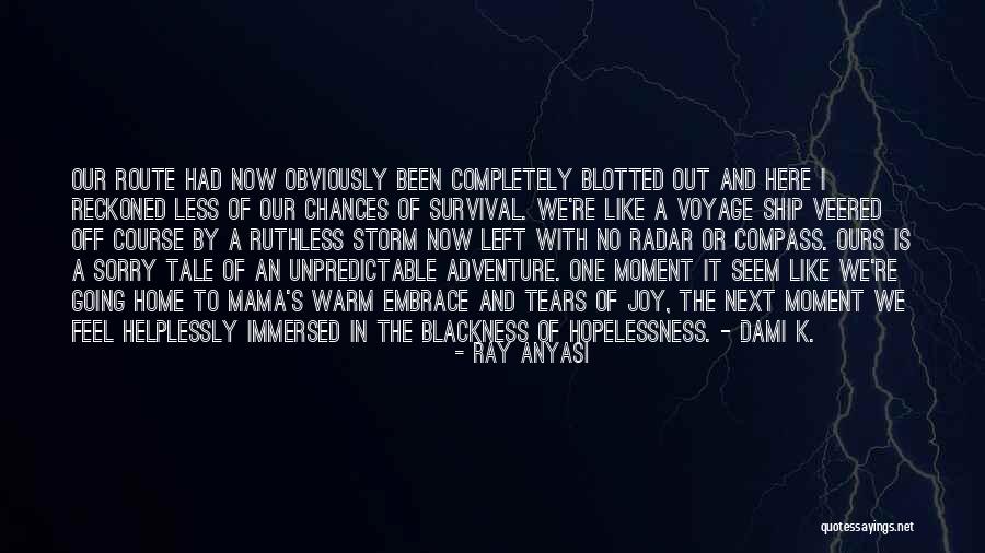 A Ship Voyage Quotes By Ray Anyasi A Ship Voyage Quotes By Ray Anyasi