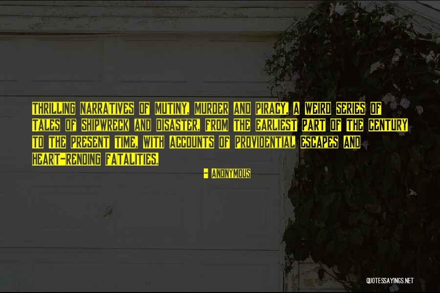 A Shipwreck Quotes By Anonymous A Shipwreck Quotes By Anonymous