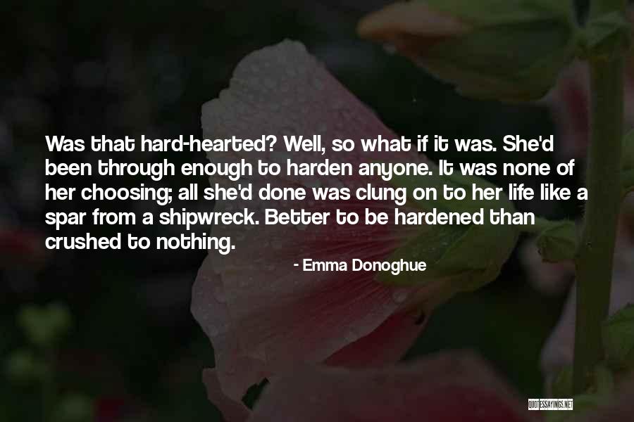 A Shipwreck Quotes By Emma Donoghue A Shipwreck Quotes By Emma Donoghue