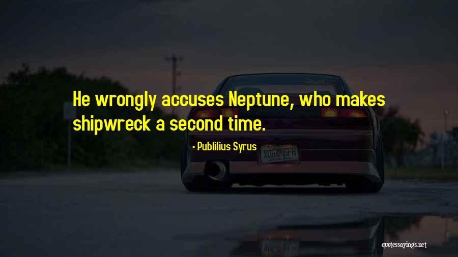 A Shipwreck Quotes By Publilius Syrus A Shipwreck Quotes By Publilius Syrus