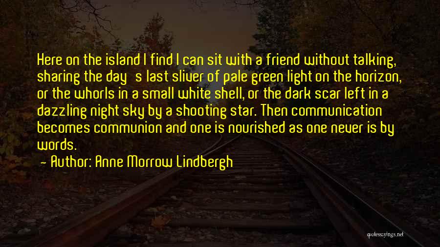 A Shooting Star Quotes By Anne Morrow Lindbergh