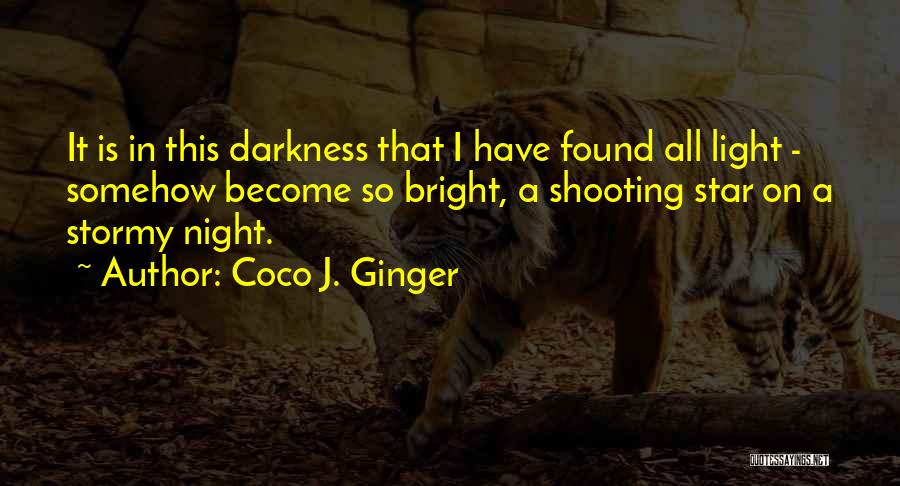 A Shooting Star Quotes By Coco J. Ginger
