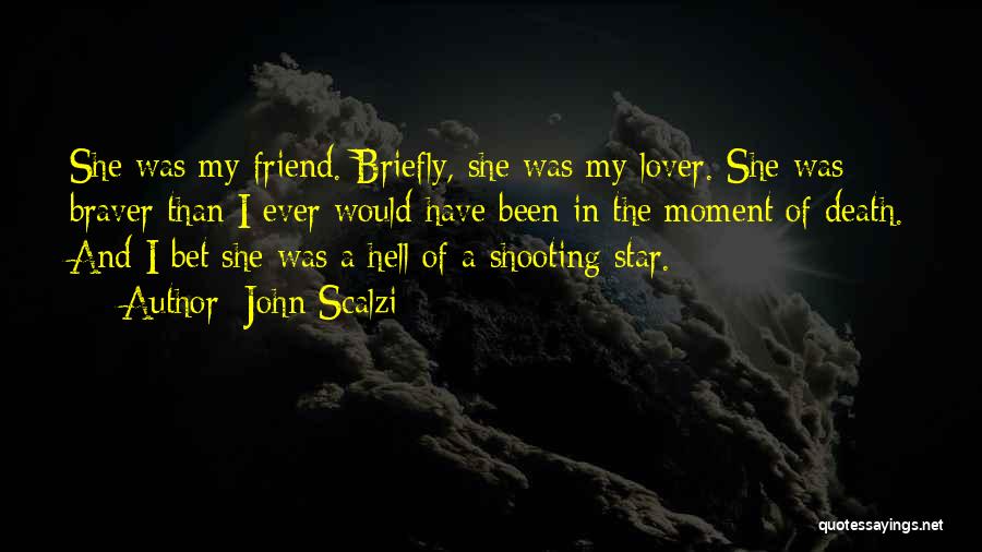 A Shooting Star Quotes By John Scalzi