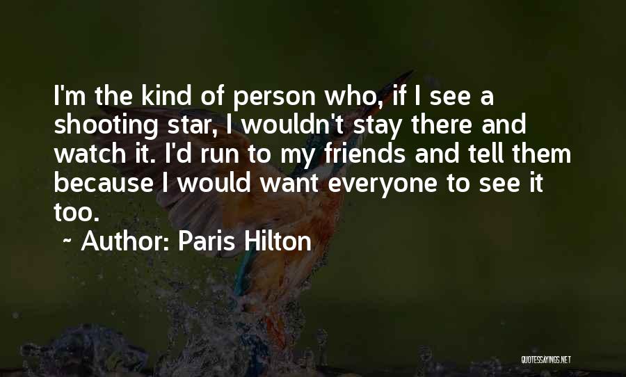 A Shooting Star Quotes By Paris Hilton