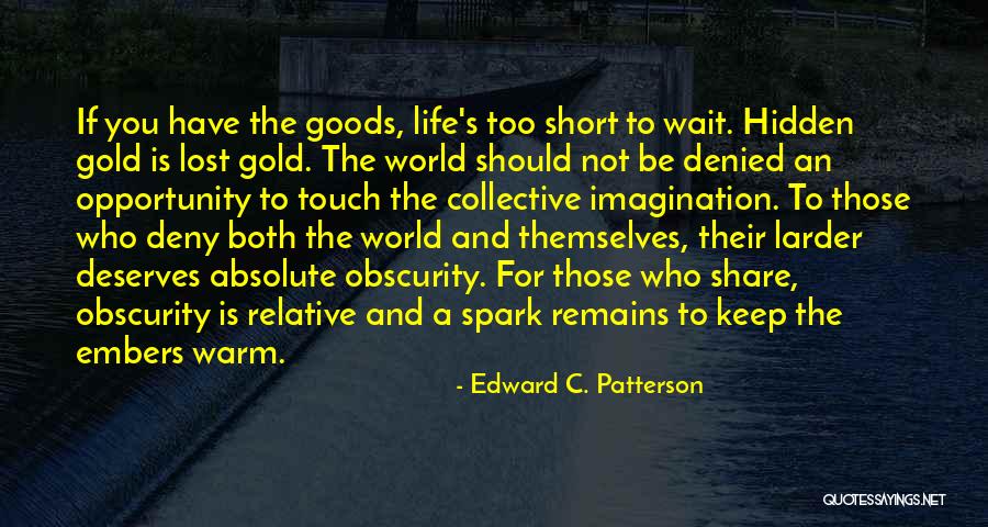 A Short Inspirational Quotes By Edward C. Patterson