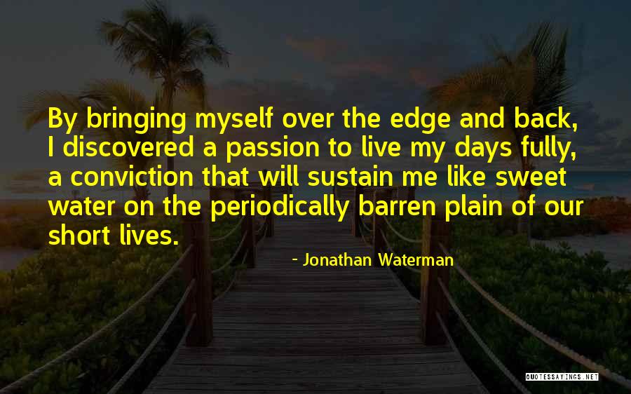 A Short Inspirational Quotes By Jonathan Waterman