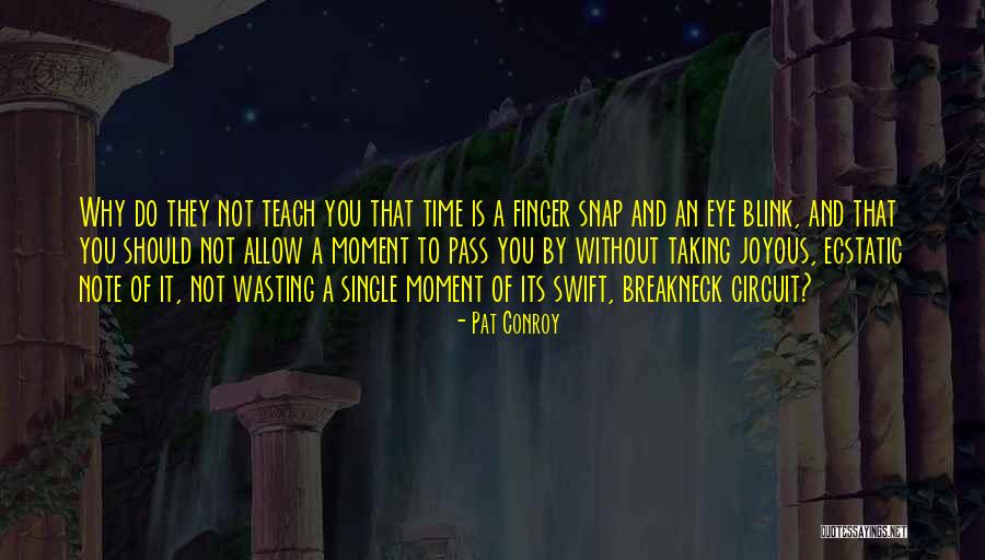 A Short Inspirational Quotes By Pat Conroy