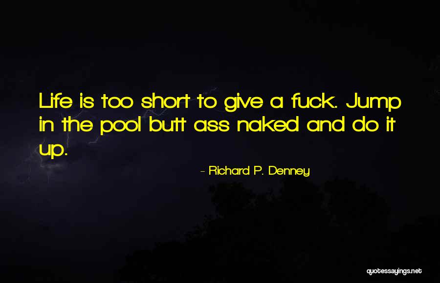 A Short Inspirational Quotes By Richard P. Denney