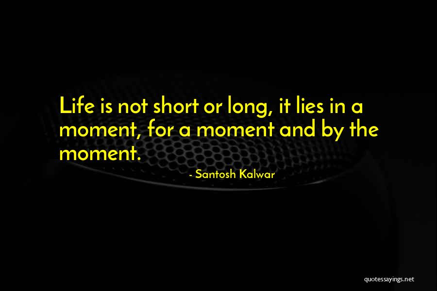 A Short Inspirational Quotes By Santosh Kalwar