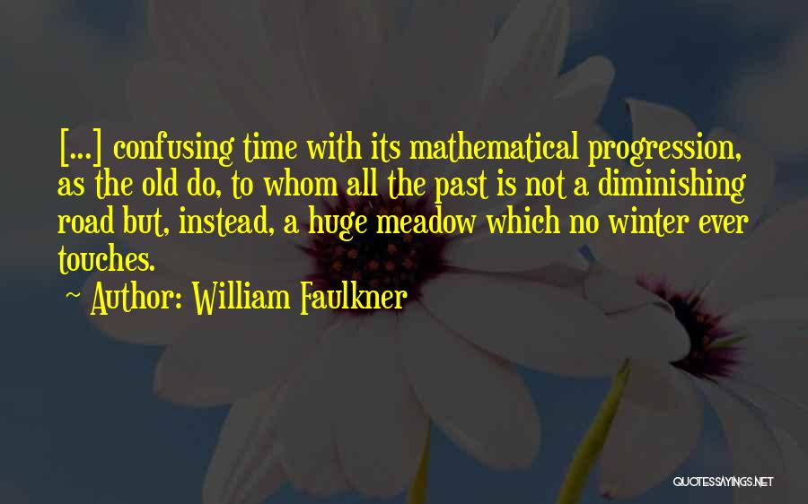 A Short Inspirational Quotes By William Faulkner