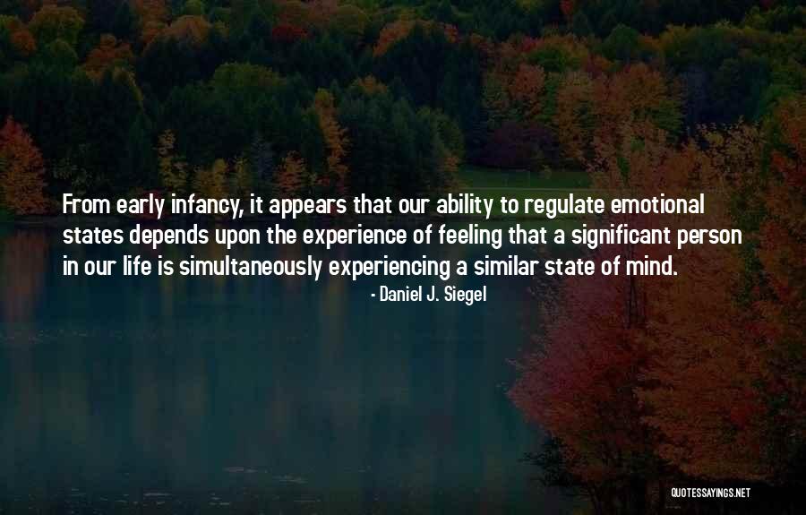 A Significant Person Quotes By Daniel J. Siegel A Significant Person Quotes By Daniel J. Siegel