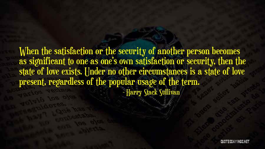 A Significant Person Quotes By Harry Stack Sullivan A Significant Person Quotes By Harry Stack Sullivan