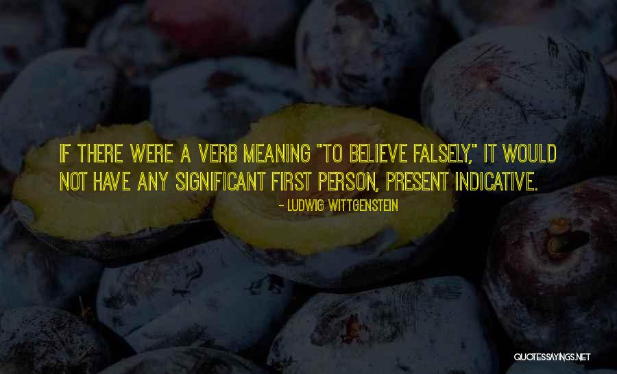 A Significant Person Quotes By Ludwig Wittgenstein A Significant Person Quotes By Ludwig Wittgenstein