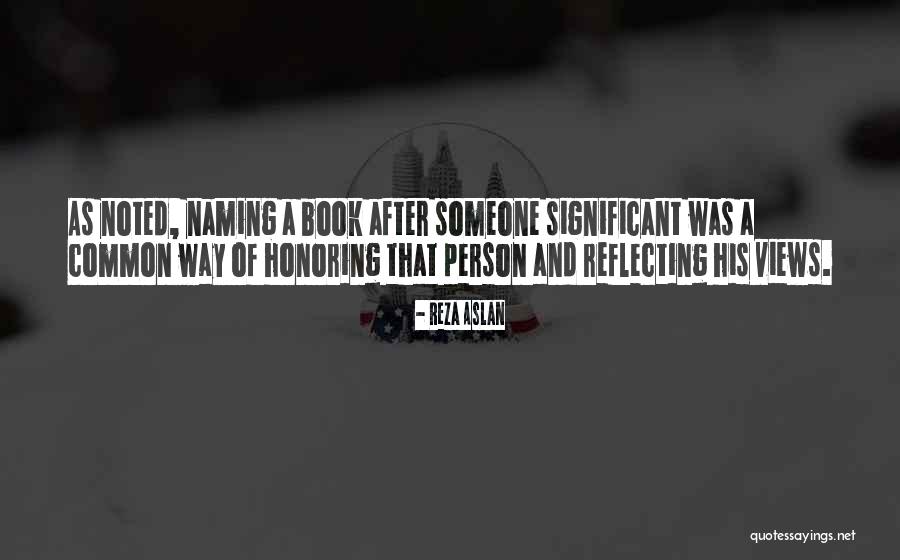 A Significant Person Quotes By Reza Aslan A Significant Person Quotes By Reza Aslan