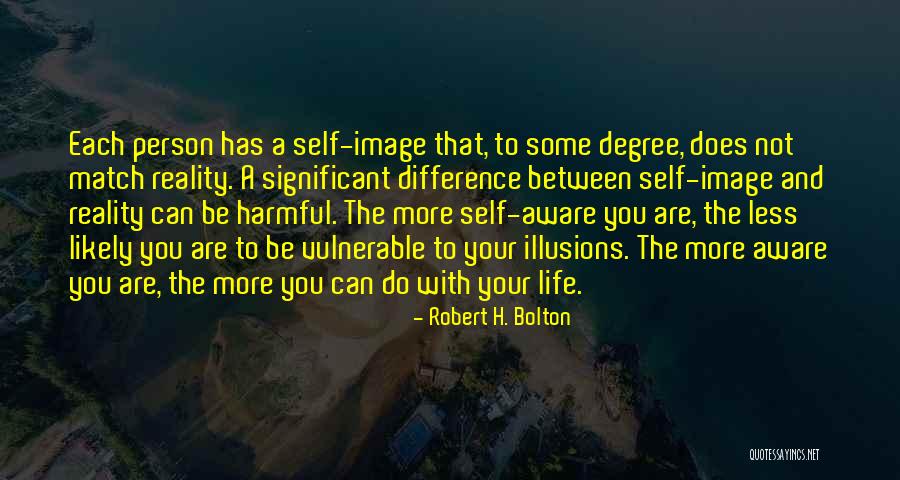 A Significant Person Quotes By Robert H. Bolton A Significant Person Quotes By Robert H. Bolton