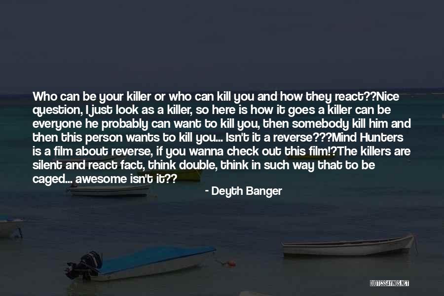 A Silent Film Quotes By Deyth Banger A Silent Film Quotes By Deyth Banger