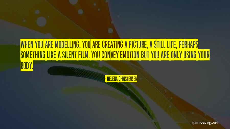 A Silent Film Quotes By Helena Christensen A Silent Film Quotes By Helena Christensen