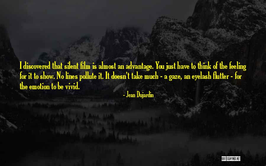 A Silent Film Quotes By Jean Dujardin A Silent Film Quotes By Jean Dujardin