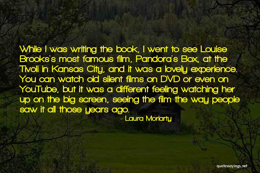 A Silent Film Quotes By Laura Moriarty A Silent Film Quotes By Laura Moriarty