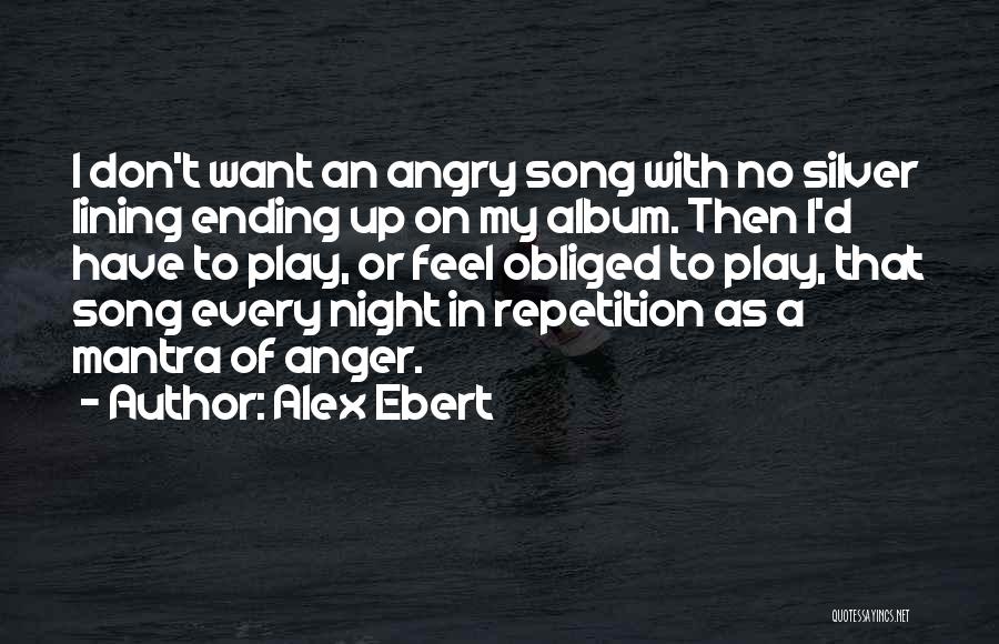 A Silver Lining Quotes By Alex Ebert