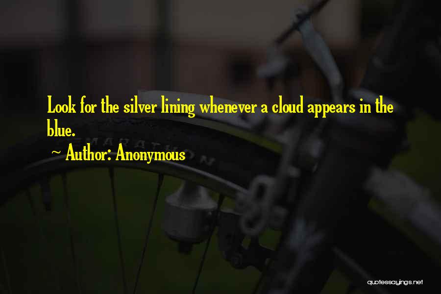 A Silver Lining Quotes By Anonymous