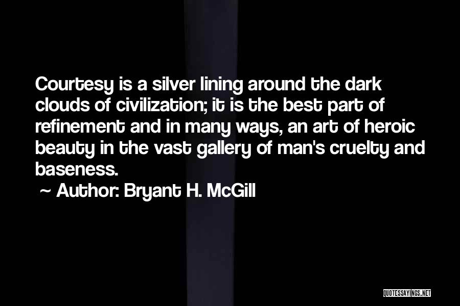 A Silver Lining Quotes By Bryant H. McGill