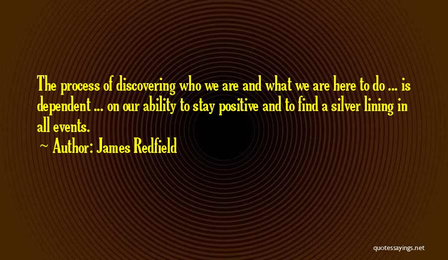A Silver Lining Quotes By James Redfield