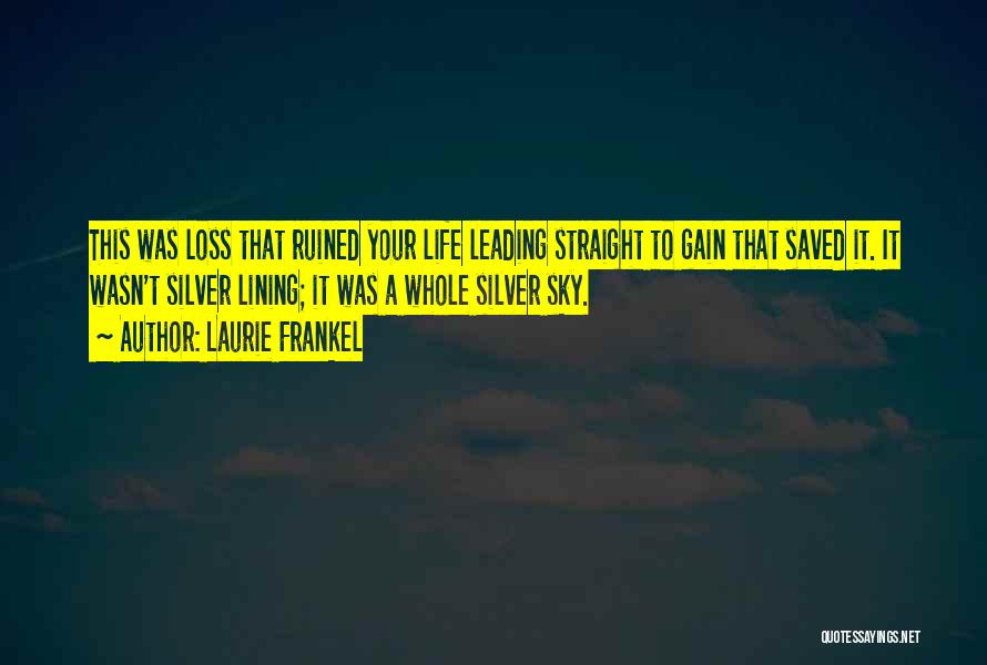 A Silver Lining Quotes By Laurie Frankel
