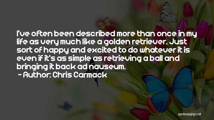 A Simple Happy Life Quotes By Chris Carmack