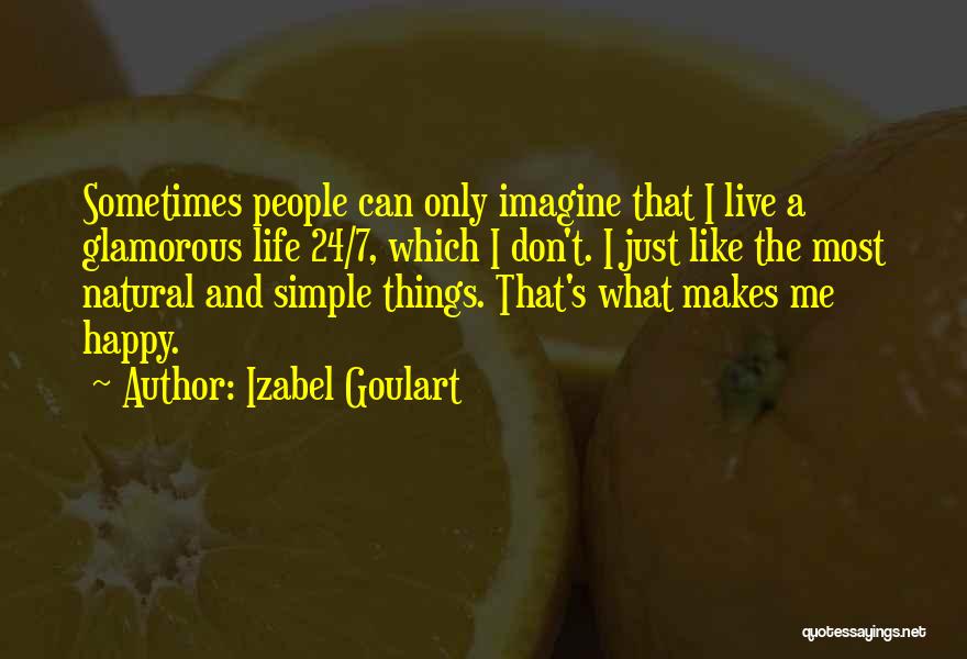 A Simple Happy Life Quotes By Izabel Goulart