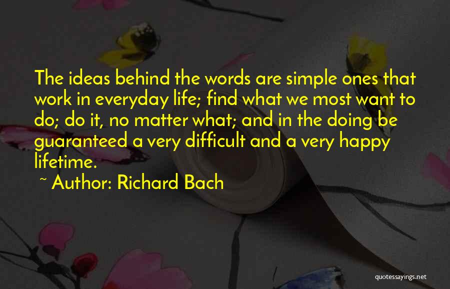 A Simple Happy Life Quotes By Richard Bach