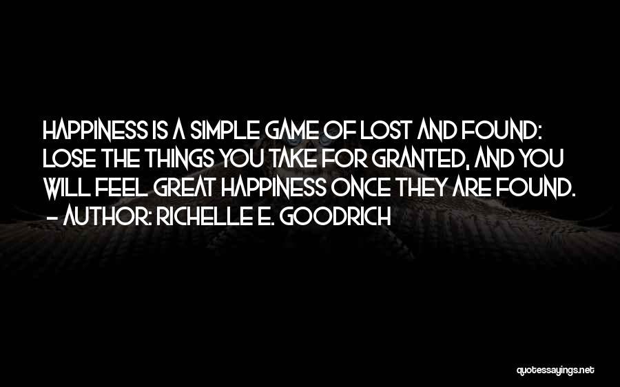 A Simple Happy Life Quotes By Richelle E. Goodrich
