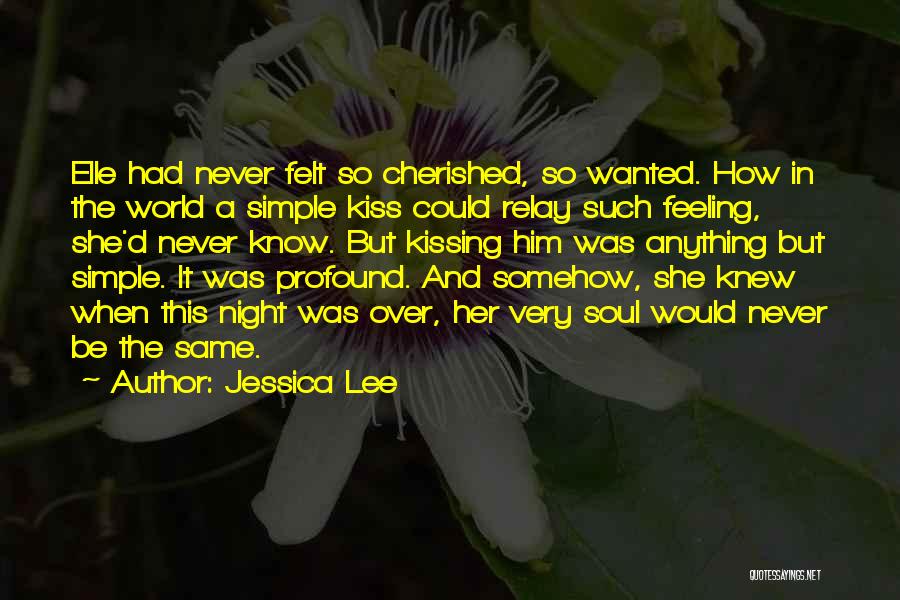 A Simple Kiss Quotes By Jessica Lee