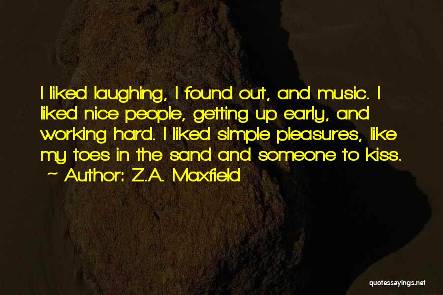 A Simple Kiss Quotes By Z.A. Maxfield