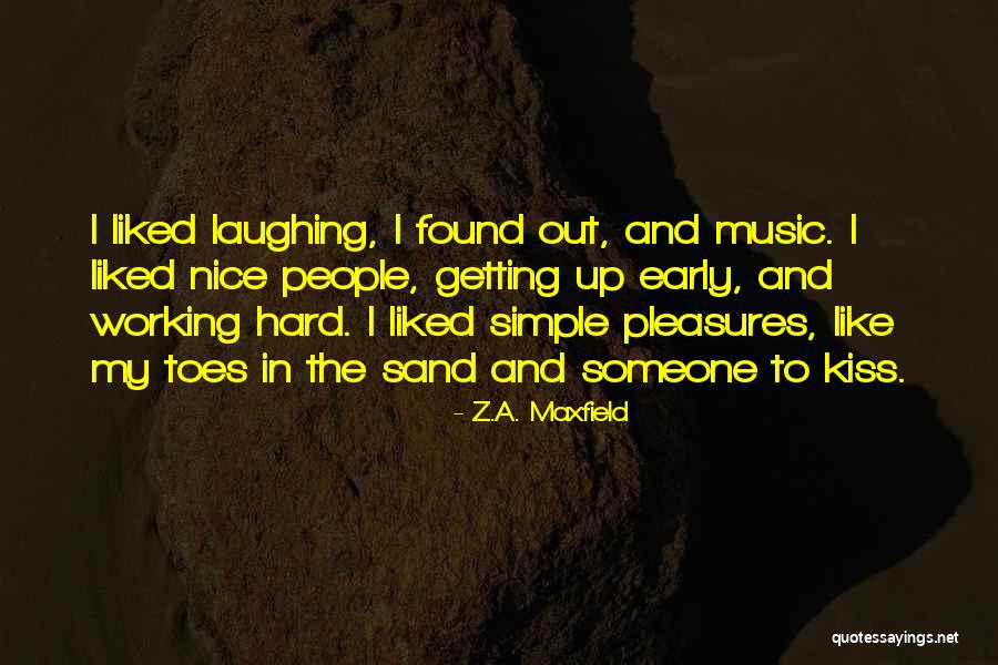 A Simple Kiss Quotes By Z.A. Maxfield