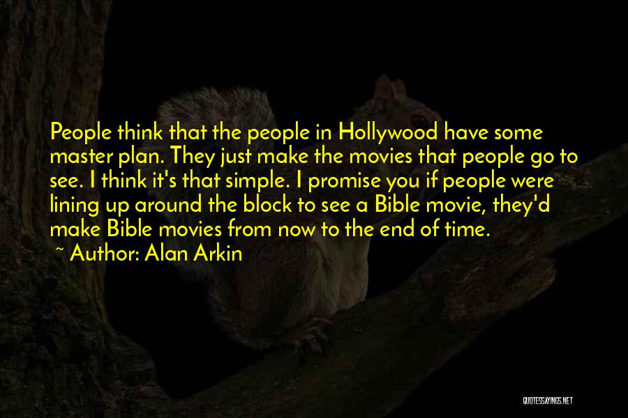 A Simple Plan Quotes By Alan Arkin