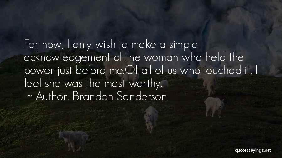 A Simple Wish Quotes By Brandon Sanderson