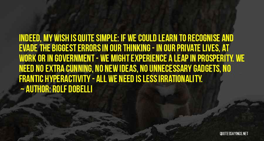 A Simple Wish Quotes By Rolf Dobelli