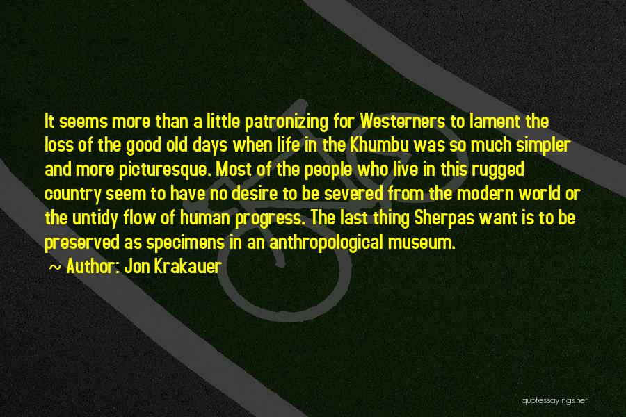 A Simpler Life Quotes By Jon Krakauer