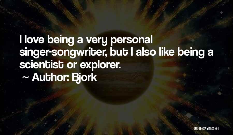 A Singer Quotes By Bjork