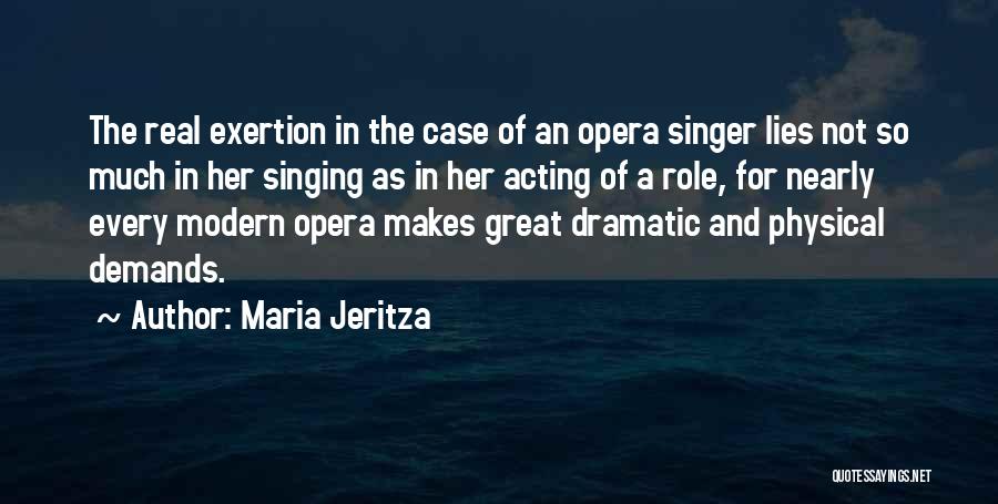 A Singer Quotes By Maria Jeritza