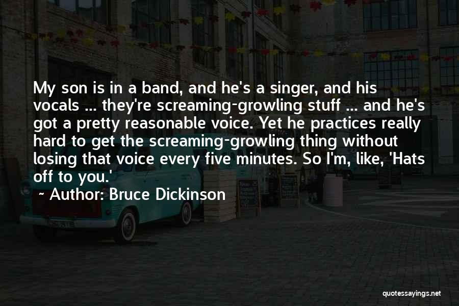 A Singer's Voice Quotes By Bruce Dickinson