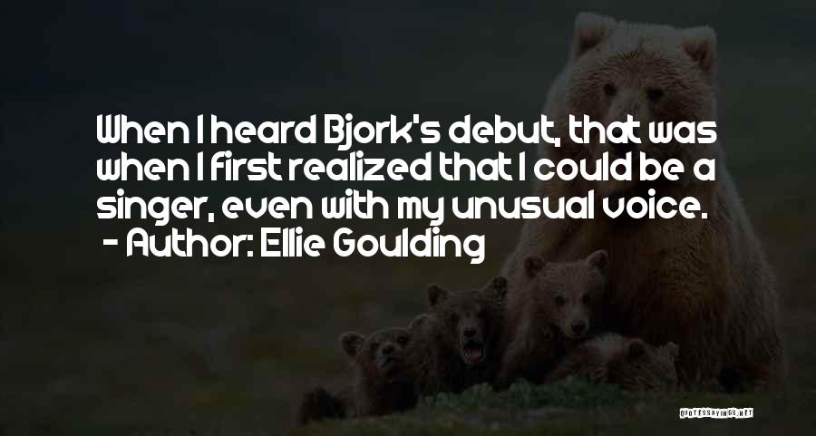 A Singer's Voice Quotes By Ellie Goulding