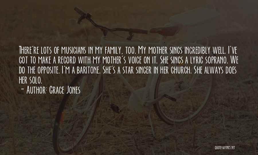 A Singer's Voice Quotes By Grace Jones