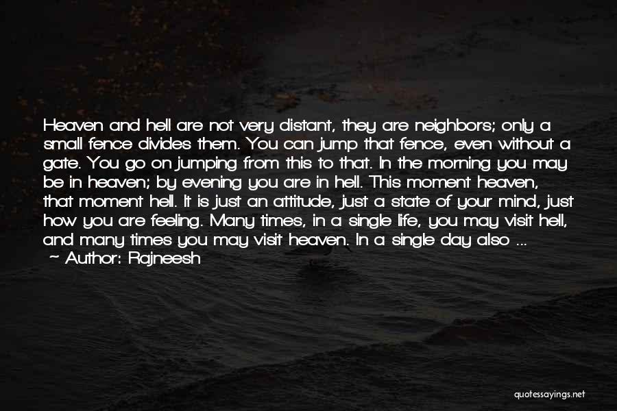 A Single Day Without You Quotes By Rajneesh